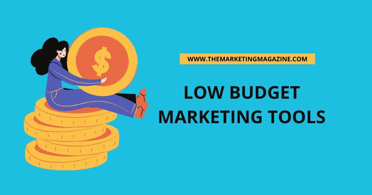 Low Budget Marketing Tools
