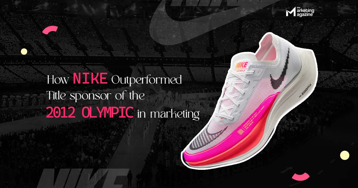 Branding Tactics: Nike's 2012 Sponsorship Story - The Marketing Magazine