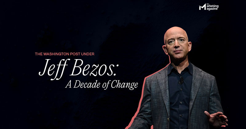 The Washington Post Under Jeff Bezos: A Decade Of Change - The ...